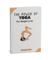 The Power of Yoga for Weight Loss