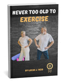Never Too Old to Exercise