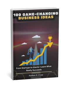 100 Game-Changing Business Ideas