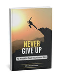 Never GIVE UP