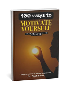 100 Ways to Motivate Yourself