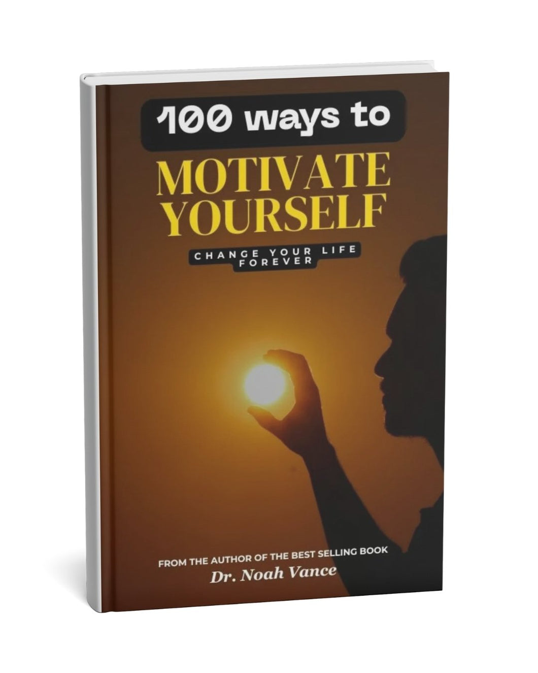 100 Ways to Motivate Yourself